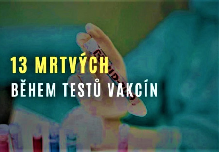 VIDEO: Zpráva firmy Moderna uvádí 13 mrtvých během testů vakcíny