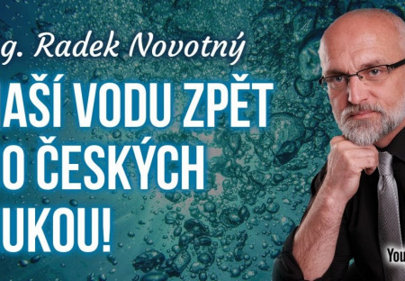 O čem se mlčí - Radek Novotný (Pravda o vodě)