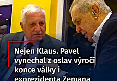 Komunistický rozvědčík Pávek vynechal z oslav konce války Klause i Zemana!!!