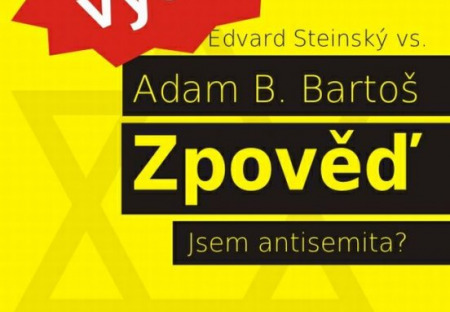 PRÁVĚ VYŠLO – Adam B. Bartoš: Zpověď. Jsem antisemita?