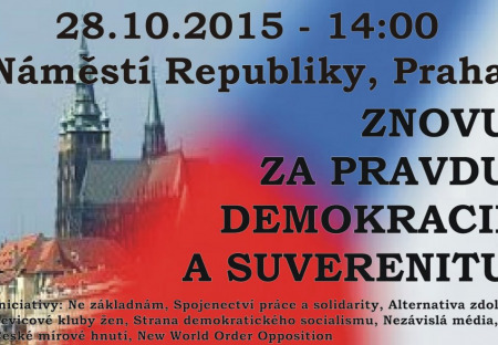 Znovu za Pravdu, demokracii a suverenitu - Praha, Náměstí republiky, 28.10.2015 - 14:00